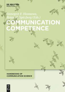 Hardcover Communication Competence (Handbooks of Communication Science, 22) Book