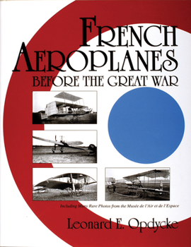 Hardcover French Aeroplanes Before the Great War Book