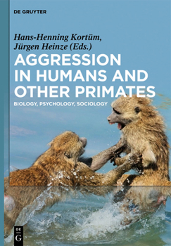 Hardcover Aggression in Humans and Other Primates: Biology, Psychology, Sociology Book