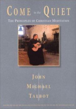 Paperback Come to the Quiet: The Principles of Christian Meditation Book