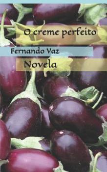 Paperback O creme perfeito: Novela [Portuguese] Book