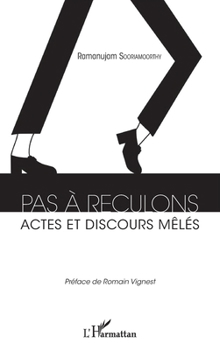 Paperback Pas à reculons: Actes et discours mêlés [French] Book
