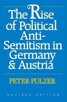 Paperback The Rise of Political Anti-Semitism in Germany and Austria: Revised Edition Book