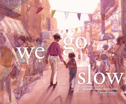 Hardcover We Go Slow Book