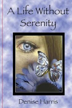 Paperback A Life Without Serenity Book