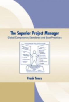 Hardcover The Superior Project Manager: Global Competency Standards and Best Practices Book