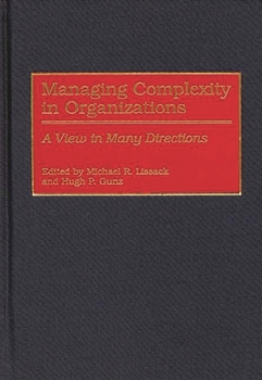 Hardcover Managing Complexity in Organizations: A View in Many Directions Book