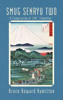 Paperback Smug Senryu TWO: A Compilation of 240 "Itemettes" Book