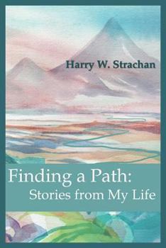 Paperback Finding a Path: Stories from My Life Book