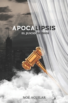 Paperback Apocalipsis, el juicio de Dios [Spanish] Book