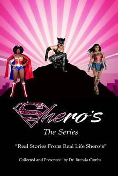 Shero's!: Stories from Real Life Shero's