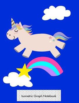 Paperback Isometric Graph Notebook: Flying Unicorn Over Rainbow on Blue Isometric 3D Graph Paper Notebook - 8.5 X 11 - 150 Pages (75 Sheets). Glossy Cover Book