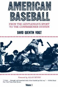 Hardcover American Baseball. Vol. 1: From Gentleman's Sport to the Commissioner System Book