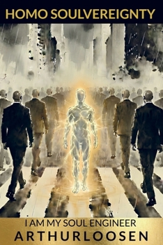 Paperback Homo Soulvereignty: I Am My Soul Engineer Book