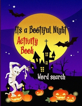 Paperback It's a Bootiful Night: Halloween Word Search Large Print Puzzle Book Fun For Adults [Large Print] Book