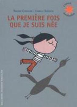 Paperback La première fois que je suis née [French] Book