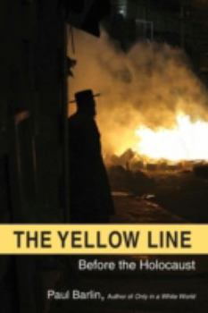 Paperback The Yellow Line: Before the Holocaust Book