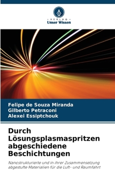 Paperback Durch Lösungsplasmaspritzen abgeschiedene Beschichtungen [German] Book