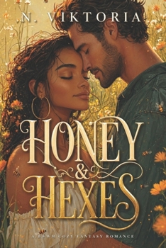 Honey & Hexes: A Steamy BWWM Interracial Multicultural Standalone Contemporary Small Town Cozy Fantasy Romance (SPELLBOUND BAKEHOUSE)