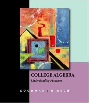 Hardcover College Algebra: Understanding Functions, a Graphing Approach (with CD-ROM, Bca/Ilrn Tutorial, and Infotrac) [With CDROM] Book