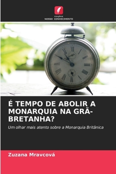 Paperback É Tempo de Abolir a Monarquia Na Grã-Bretanha? [Portuguese] Book