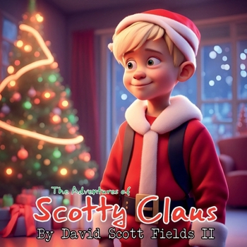 Paperback The Adventures of Scotty Claus (Children's Writing Activity Books) Book