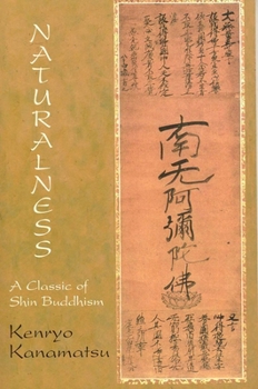 Naturalness: a Classic of Shin Buddhism (Spiritual Classics) (Spiritual Classics)