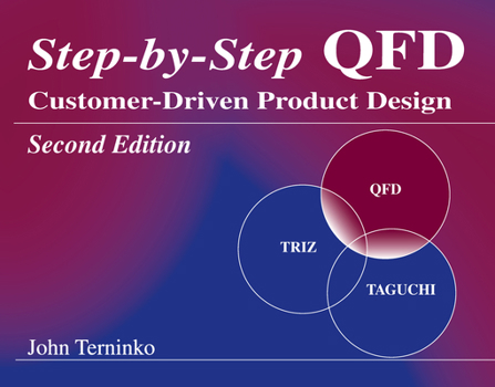 Paperback Step-By-Step QFD: Customer-Driven Product Design, Second Edition Book