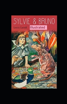 Sylvie And Bruno Illustrated