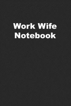 Paperback Work Wife Notebook Book