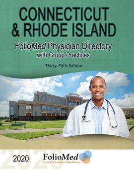 Paperback Connecticut and Rhode Island Physician Directory with Group Practices 2020 Thirty-Fifth Edition Book