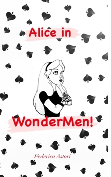 Paperback Alice in WonderMen [Italian] Book