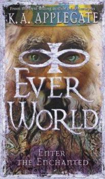 Enter the Enchanted - Book #3 of the Everworld