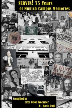 Paperback Servus!: 75 Years of Munich Campus Memories Book