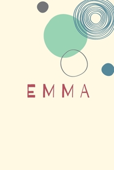 Emma: Personnalized notebook for girls & Women: Pretty Vintage lined journal for Diary, Composition, school notes, Journaling, Writing, Planning.