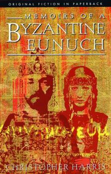 Paperback Memoirs of a Byzantine Eunuch Book