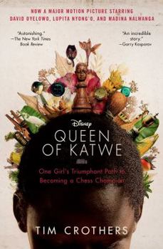 Paperback The Queen of Katwe: One Girl's Triumphant Path to Becoming a Chess Champion Book