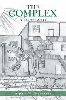 Paperback The Complex: A Project Story Book