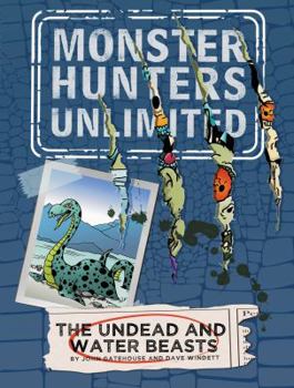 Paperback The Undead and Water Beasts #1 (Monster Hunters Unlimited) Book