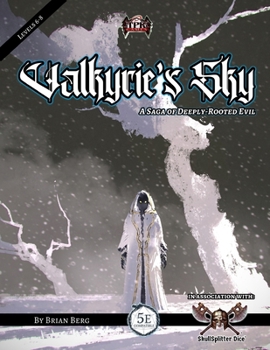 Paperback Valkyrie's Sky: A Saga of Deeply Rooted Evil (5E Adventure) Book