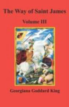 The Way of Saint James; Volume 3