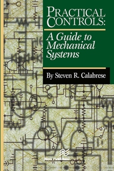 Paperback Practical Controls: A Guide to Mechanical Systems Book