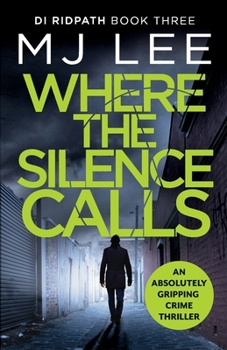 Where the Silence Calls - Book #3 of the DI Ridpath