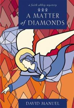 Hardcover A Matter of Diamonds: A Faith Abbey Mystery Book