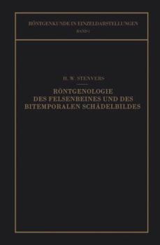 Paperback Röntgenologie Des Felsenbeines Und Des Bitemporalen Schädelbildes: Mit Besonderer Berücksichtigung Ihrer Klinischen Bedeutung [German] Book