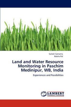 Paperback Land and Water Resource Monitoring in Paschim Medinipur, WB, India Book