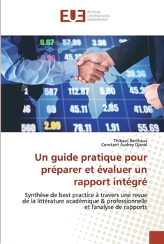 Paperback Un guide pratique pour préparer et évaluer un rapport intégré [French] Book