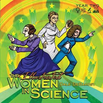 Paperback The Illustrated Women in Science: Year Two Book