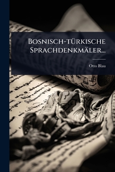 Paperback Bosnisch-tÃ1/4rkische Sprachdenkmäler... [German] Book