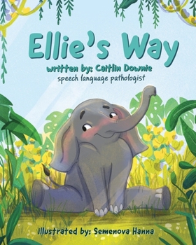 Paperback Ellie's Way: Embracing Eye Contact Differences Book